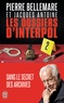 Pierre Bellemare - Les dossiers d'Interpol - Tome 2.