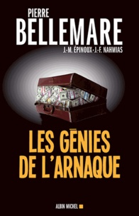 Pierre Bellemare - Les génies de l'arnaque.