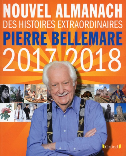 Pierre Bellemare - Nouvel almanach des histoires extraordinaires Pierre Bellemare.