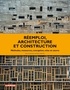 Pierre Belli-Riz - Réemploi, architecture et construction - Méthodes, ressources, conception, mise en oeuvre.