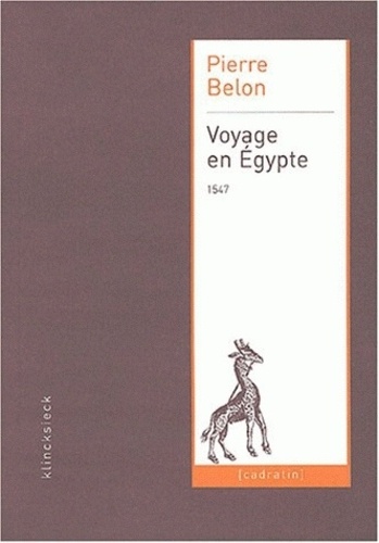 Pierre Belon - Voyage en Egypte.