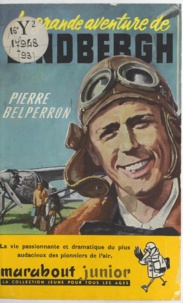 Pierre Belperron et Dino Attanasio - La grande aventure de Lindberg.