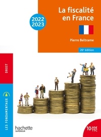 Pierre Beltrame - Fondamentaux  -  La fiscalité en France 2022-2023.
