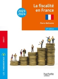 Pierre Beltrame - Fondamentaux - La fiscalité en France 2023-2024.