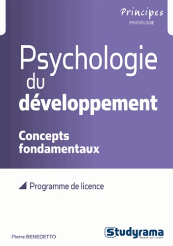 Pierre Benedetto - Psychologie du développement - Concepts fondamentaux.