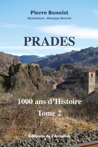 Pierre Benoist - Prades - Tome 2, 1000 ans d'histoire.