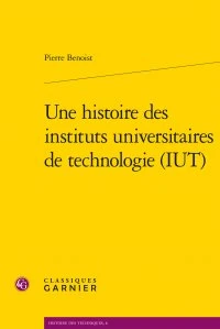 Une histoire des Instituts Universitaires de Technologie (IUT)