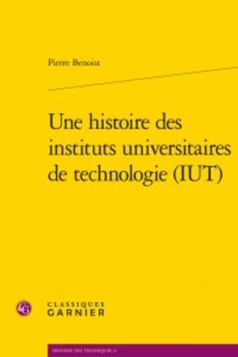Une histoire des Instituts Universitaires de Technologie (IUT)