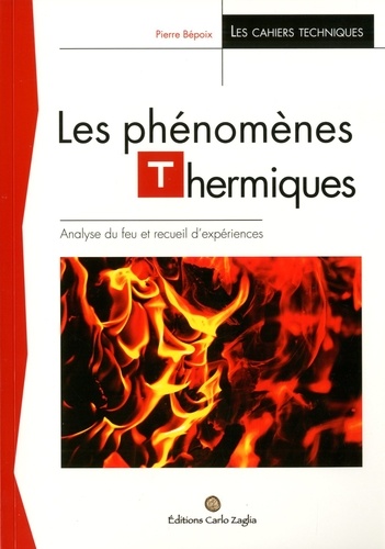 Les phénomènes thermiques. Analyse du feu et recueil d'expériences