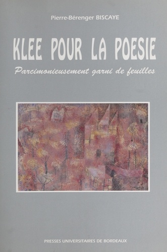 Klee Pour La Poesie. "Parcimonieusement Garni De Feuilles"