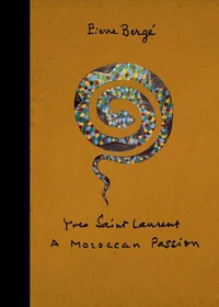 Yves saint laurent: a moroccan passion
