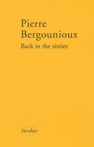 Pierre Bergounioux - Back In The Sixties.