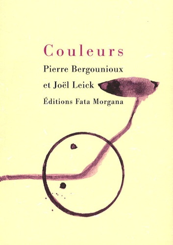 Pierre Bergounioux et Joël Leick - Couleurs.