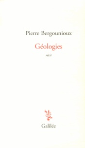 Pierre Bergounioux - Géologies.