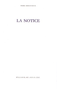 Pierre Bergounioux - La notice.