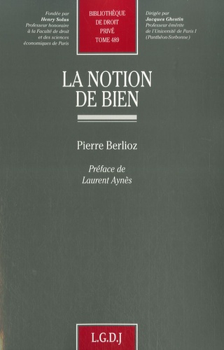 Pierre Berlioz - La notion de bien.