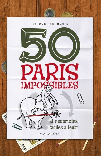 50 paris impossibles et néanmoins faciles à tenir