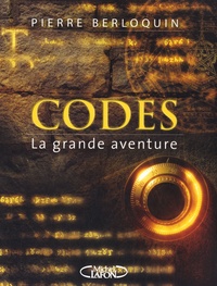 Pierre Berloquin - Codes - La grande aventure.