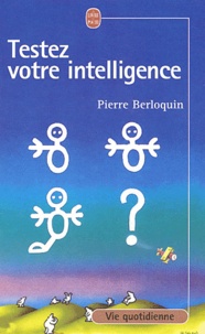 Pierre Berloquin - Testez Votre Intelligence.