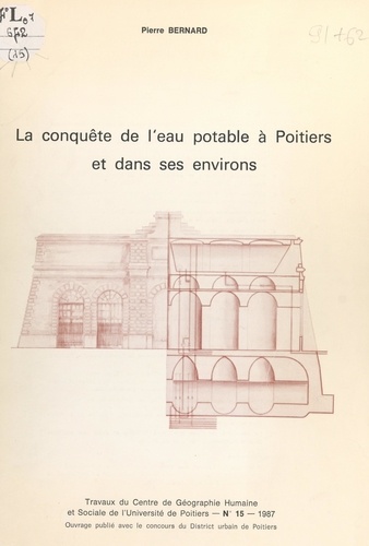 La conquête de l'eau potable à Poitiers et dans ses environs