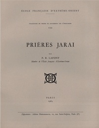 Pierre-Bernard Lafont - Prières jarai.