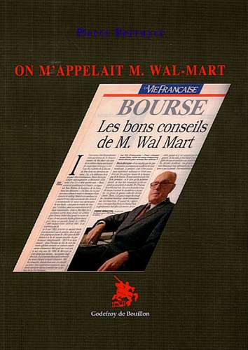 Pierre Berruyer - On m'appelait M. Wal-Mart.