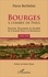 Bourges à l'ombre de Paris. Pouvoir, économie et société de la Grande Peste à la Révolution (1350-1795)