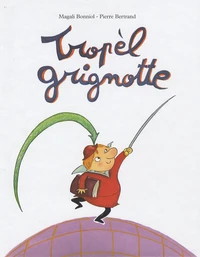 Tropèl grignotte