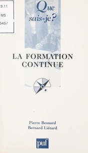 Pierre Besnard et Bernard Liétard - La formation continue.
