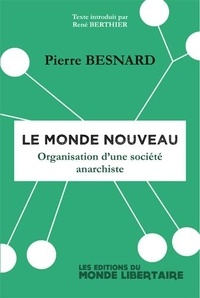 Pierre Besnard - Le monde nouveau - Organisation d'une société anarchiste.