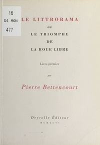Pierre Bettencourt - Le littorama.
