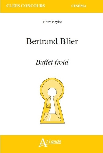 Bertrand Blier. Buffet froid