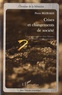 Pierre Bezbakh - Crises et changements de société - Les grandes ruptures dans l'histoire de l'Empire romain à nos jours.