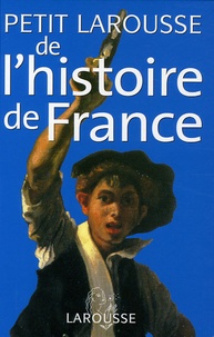 Pierre Bezbakh - Petit Larousse de l'histoire de France.