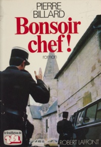 Pierre Billard - Bonsoir chef !.