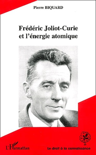 Frédéric Joliot-Curie et l'énergie atomique