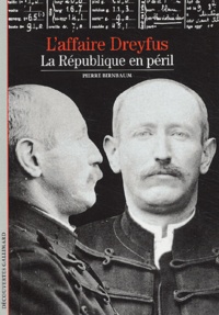 Pierre Birnbaum - L'affaire Dreyfus - La République en péril.