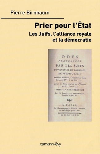 Priez pour l'état. Les Juifs, l'alliance royale et la démocratie