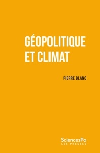 Pierre Blanc - Géopolitique et climat.