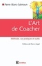 Pierre Blanc-Sahnoun - L'art de coacher - 2e éd. - Méthode, cas pratiques et outils.