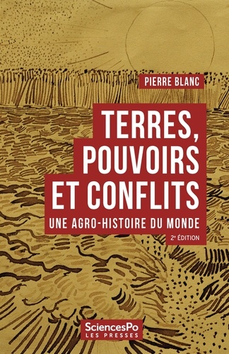 Terres, pouvoirs et conflits. Une agro-histoire du monde 2e édition