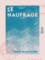 Le Naufrage. ou L'Ile déserte - Suivie d'Arthur Daucourt, ou Un voyage en Norwége