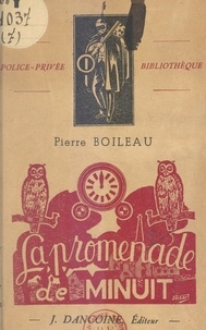 Pierre Boileau - La promenade de minuit : André Brunel, policier.