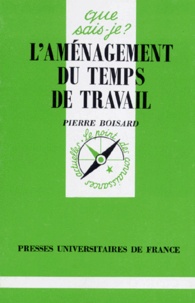 Pierre Boisard - L'aménagement du temps de travail.