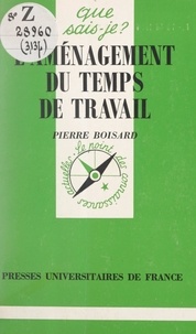 Pierre Boisard et Paul Angoulvent - L'aménagement du temps de travail.