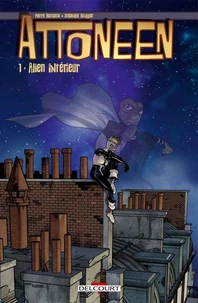 Attoneen Tome 01 : Alien intérieur