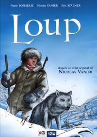 Pierre Boisserie et Nicolas Vanier - Loup.