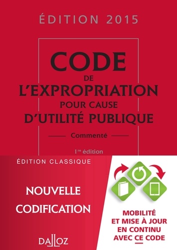 Pierre Bon et Rémi Grand - Code de l'expropriation pour cause d'utilité publique.