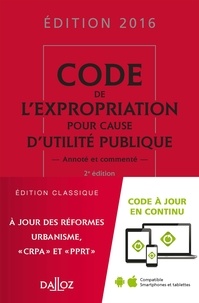 Pierre Bon et Marie-Charlotte Lesergent - Code de l'expropriation pour cause d'utilité publique.