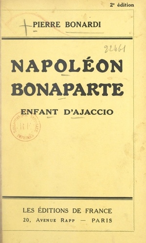 Napoléon Bonaparte, enfant d'Ajaccio